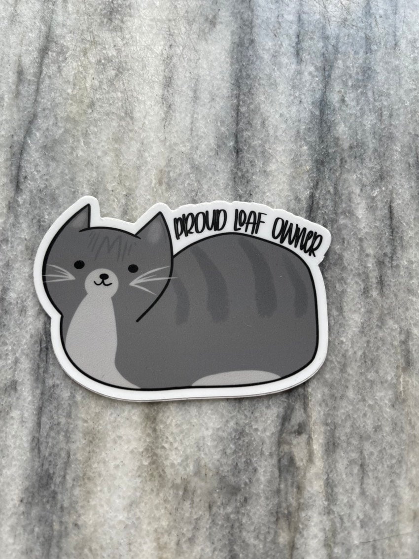 Proud Loaf Owner Waterproof Vinyl Sticker
