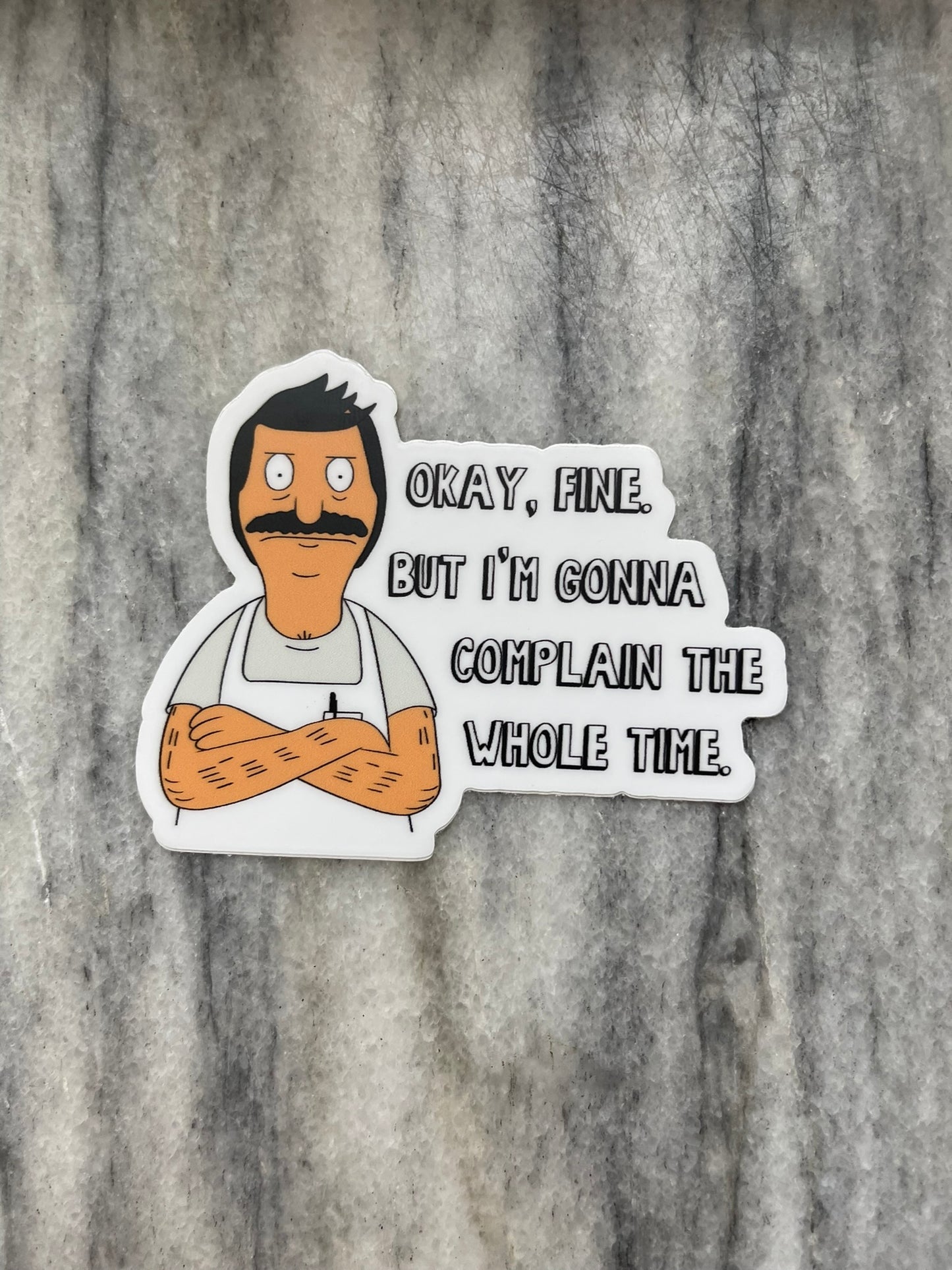 Bob I'm Not Going Waterproof Vinyl Sticker
