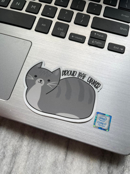 Proud Loaf Owner Waterproof Vinyl Sticker