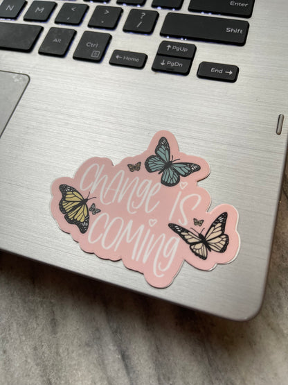 Change Is Coming Butterfly Waterproof Vinyl Sticker