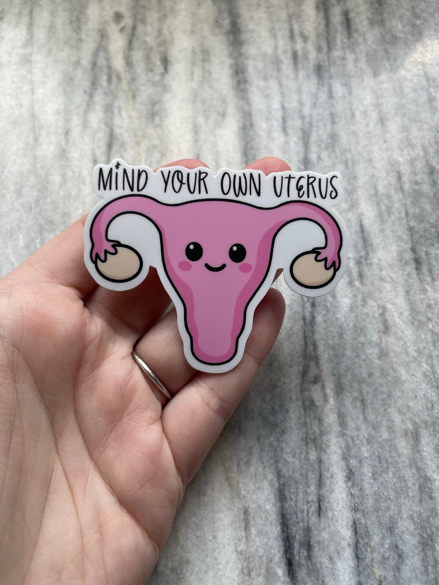 Mind Your Own Uterus Waterproof Vinyl Sticker