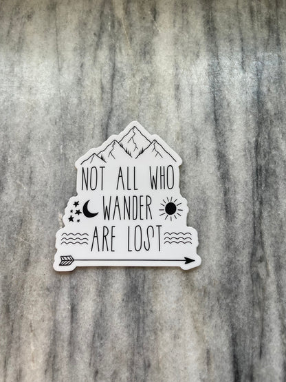 Not All Who Wander Are Lost Waterproof Vinyl Sticker